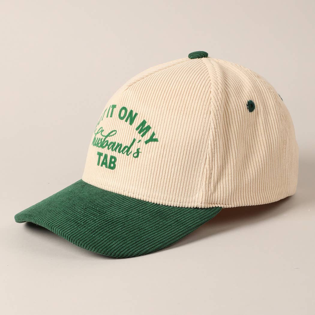 Put It On My Husband's Tab 5 Panel Corduroy Baseball Cap