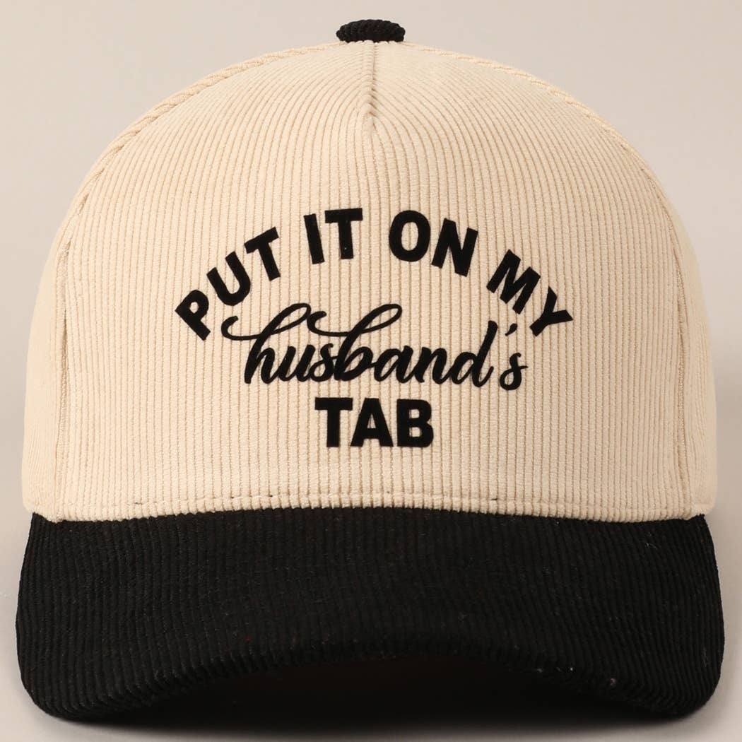 Put It On My Husband's Tab 5 Panel Corduroy Baseball Cap