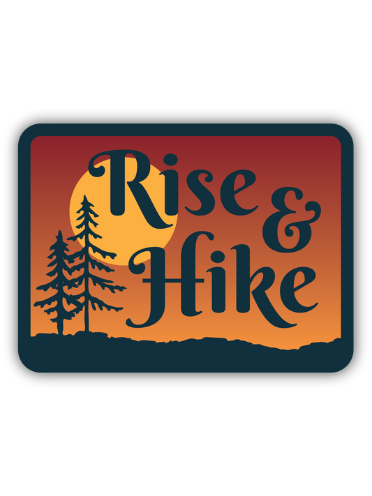 Rise & Hike Sticker