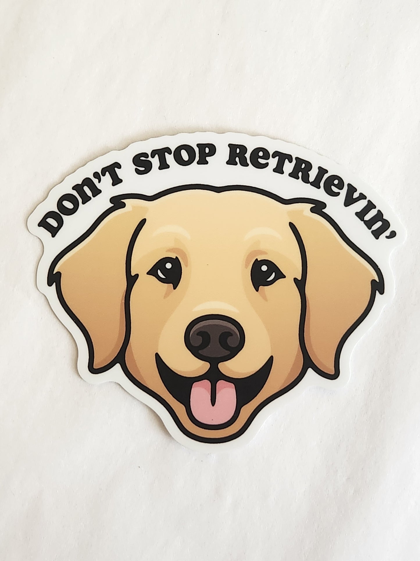 Don't Stop Retrievin' Sticker