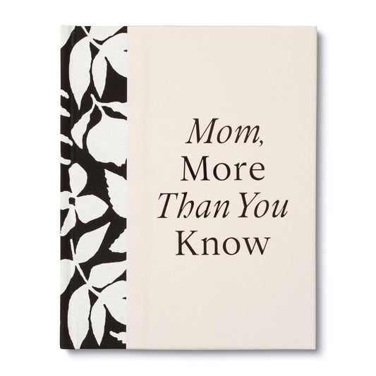 Mom, More Than You Know Gift Book