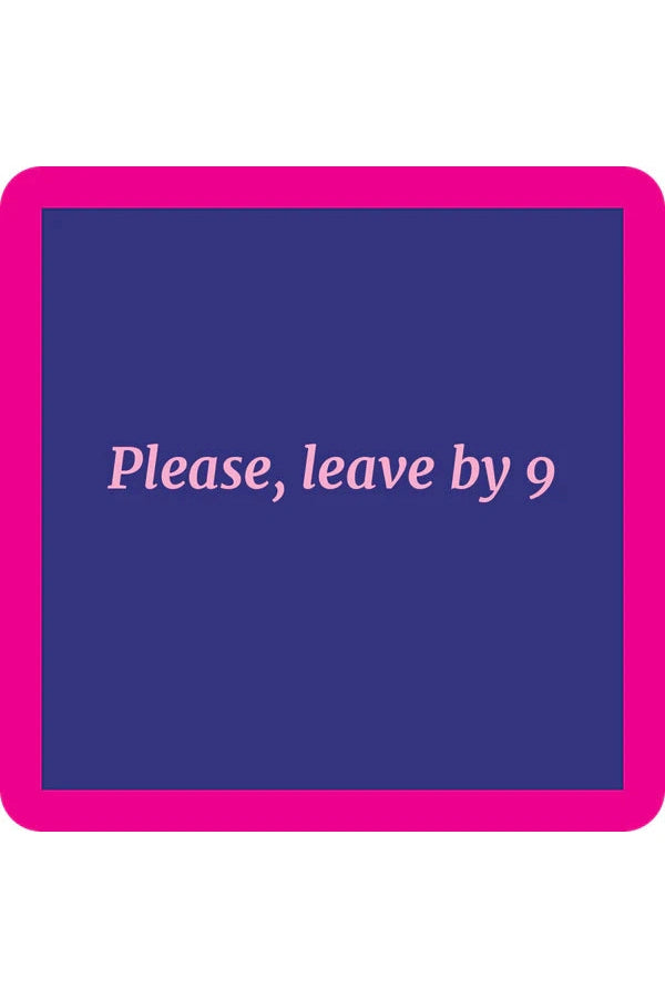 Leave By Nine coaster