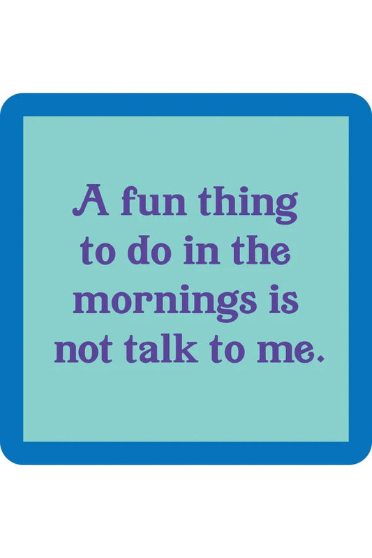 Not Talk Coaster