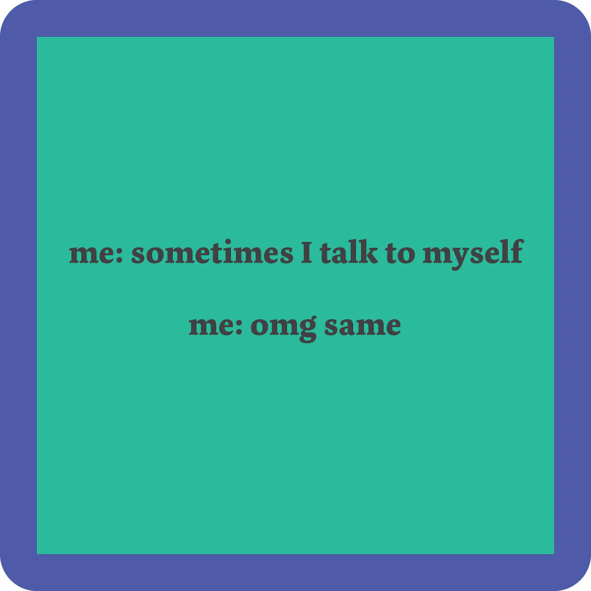 COASTER Talk to Self| Funny Party Gift | Home Bar Decor