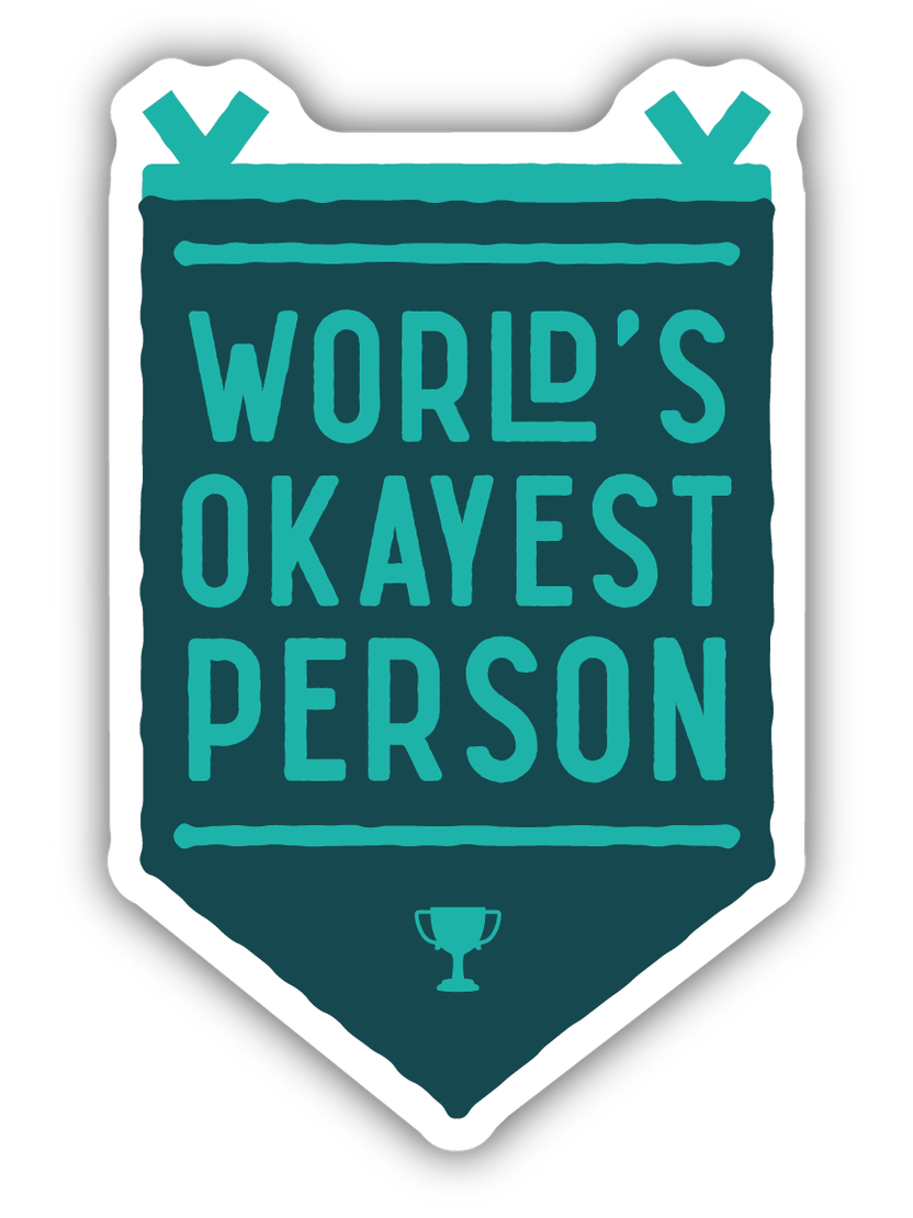 Okayest Banner Sticker