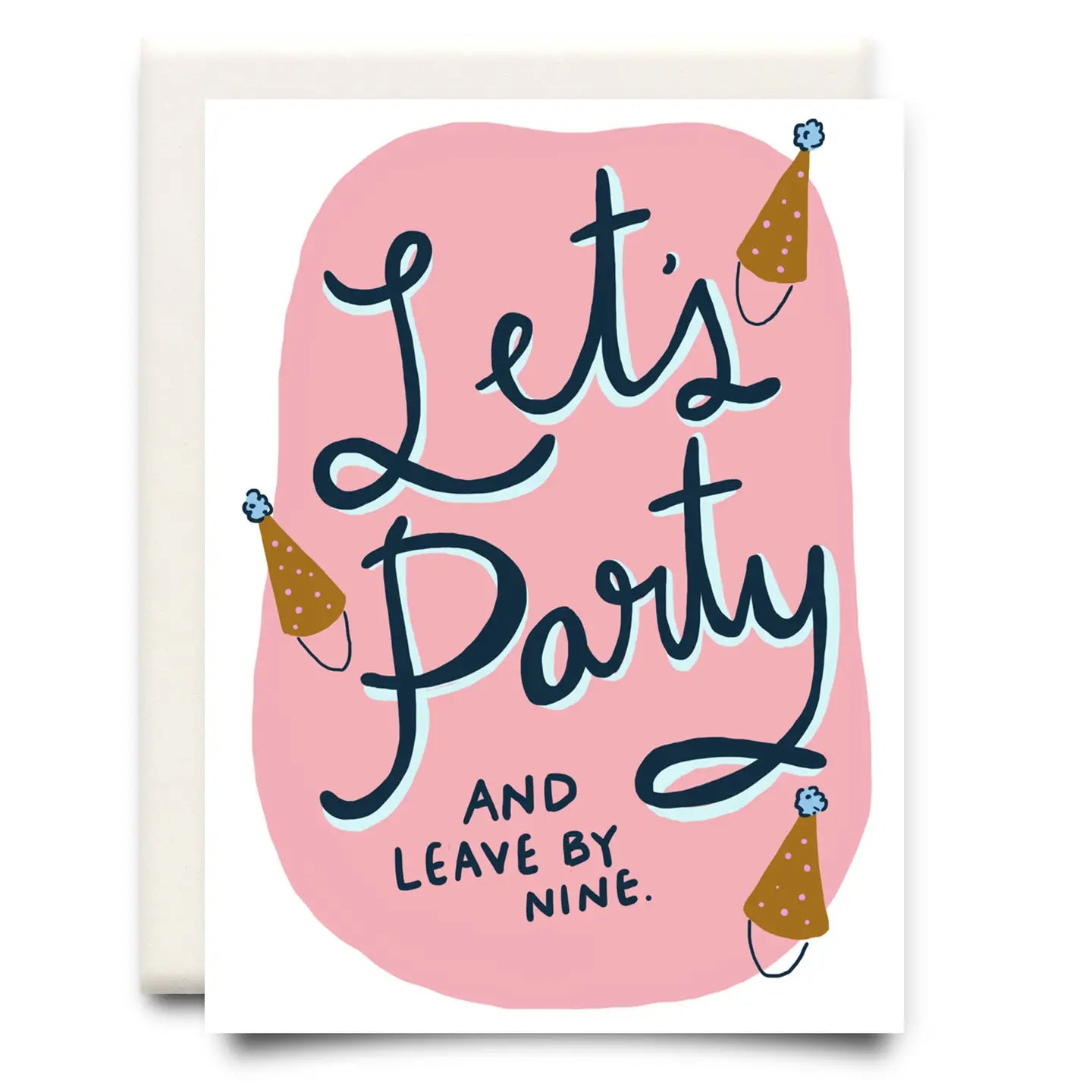 Let's Party and Leave by Nine | Birthday Greeting Card