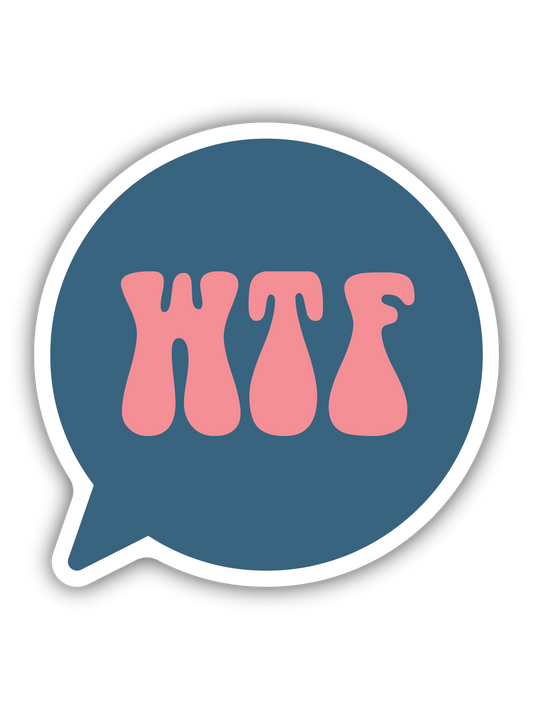 WTF Speech Bubble Sticker