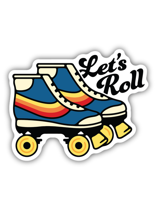 Lets Roll Skates Sticker