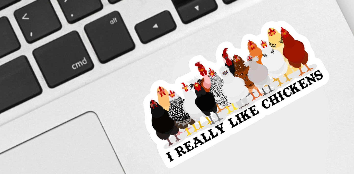 I Really Like Chickens Sticker