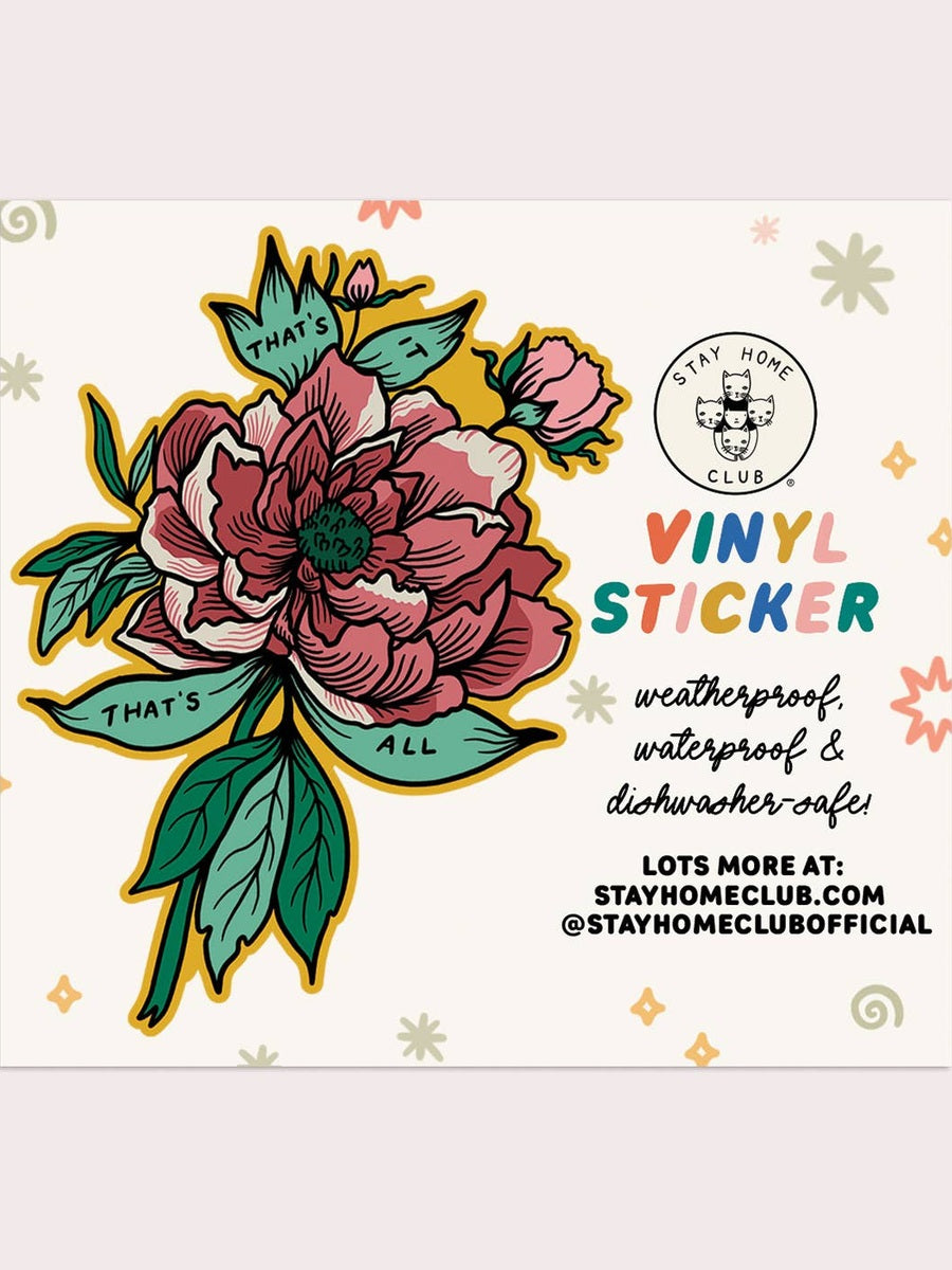 That's It That's All Vinyl Sticker