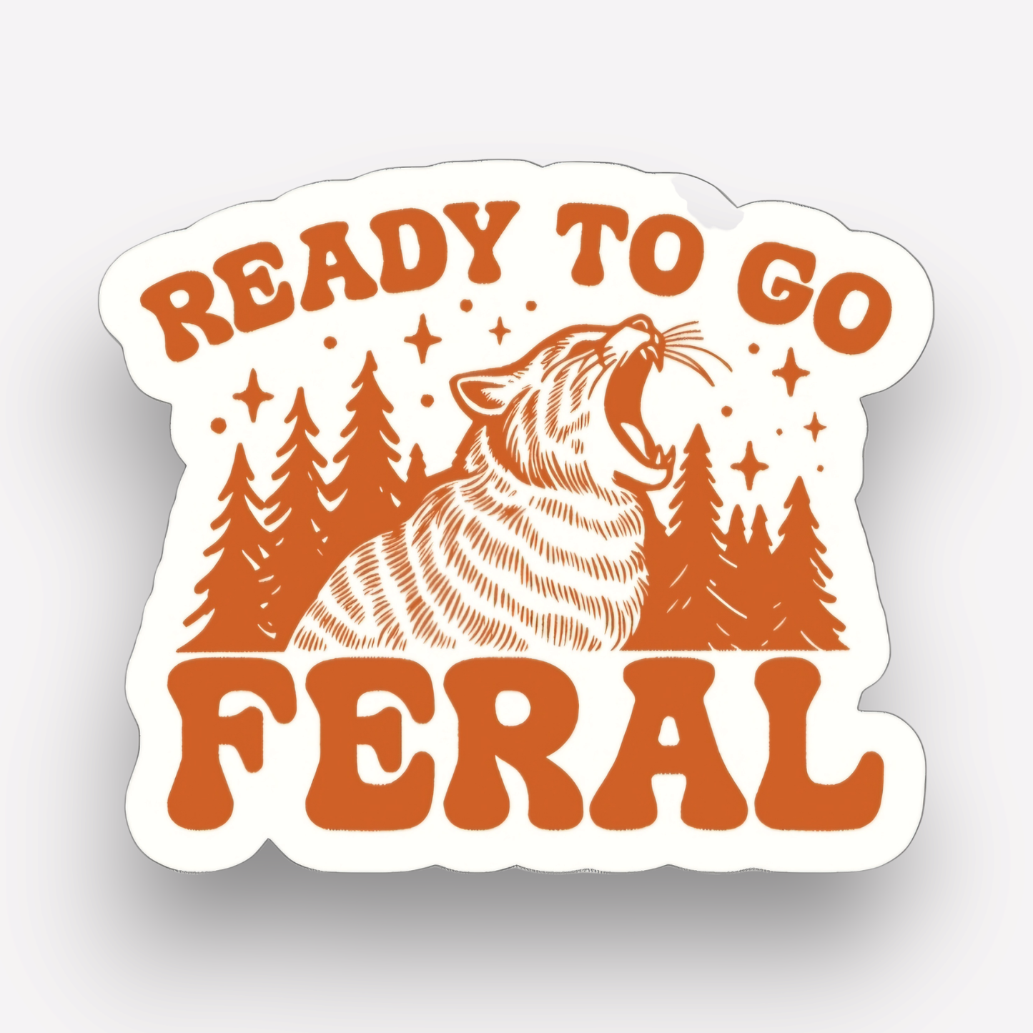 Ready to Feral Sticker