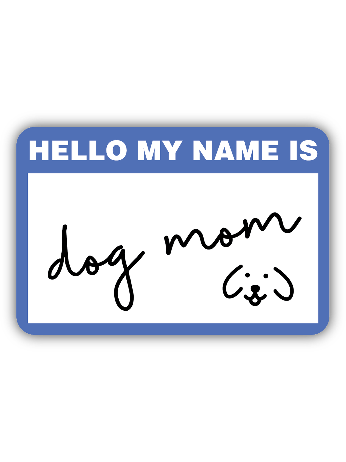 Dog Mom Name Tag Sticker