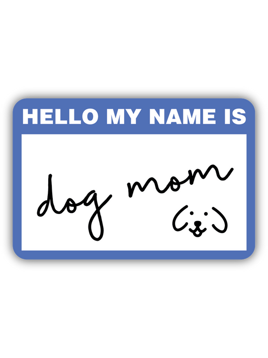Dog Mom Name Tag Sticker