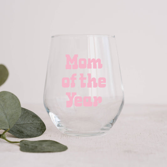 Mom Of the Year Printed Stemless Wine Glass