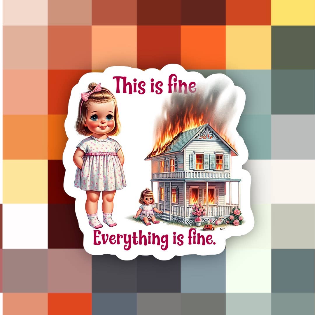 This is Fine Sarcastic Sticker