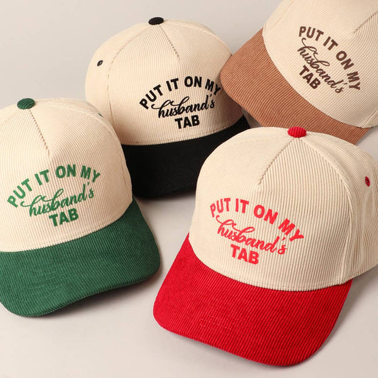 Put It On My Husband's Tab 5 Panel Corduroy Baseball Cap