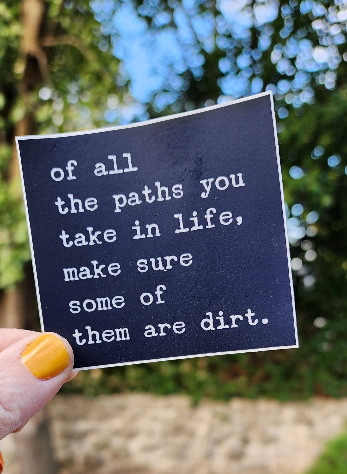 All the Paths You Take in Life Vinyl Sticker
