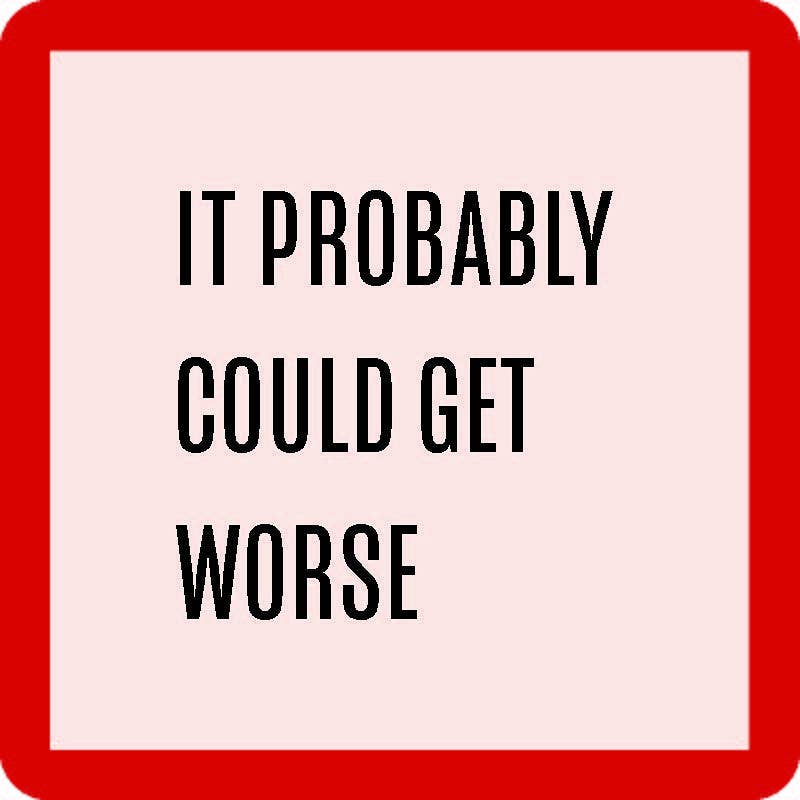 COASTER Could Get Worse | Funny Party Gift | Home Bar Decor