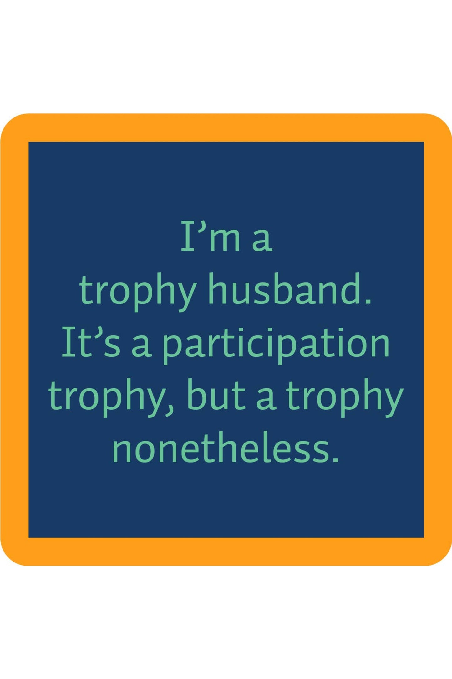 Trophy Coaster