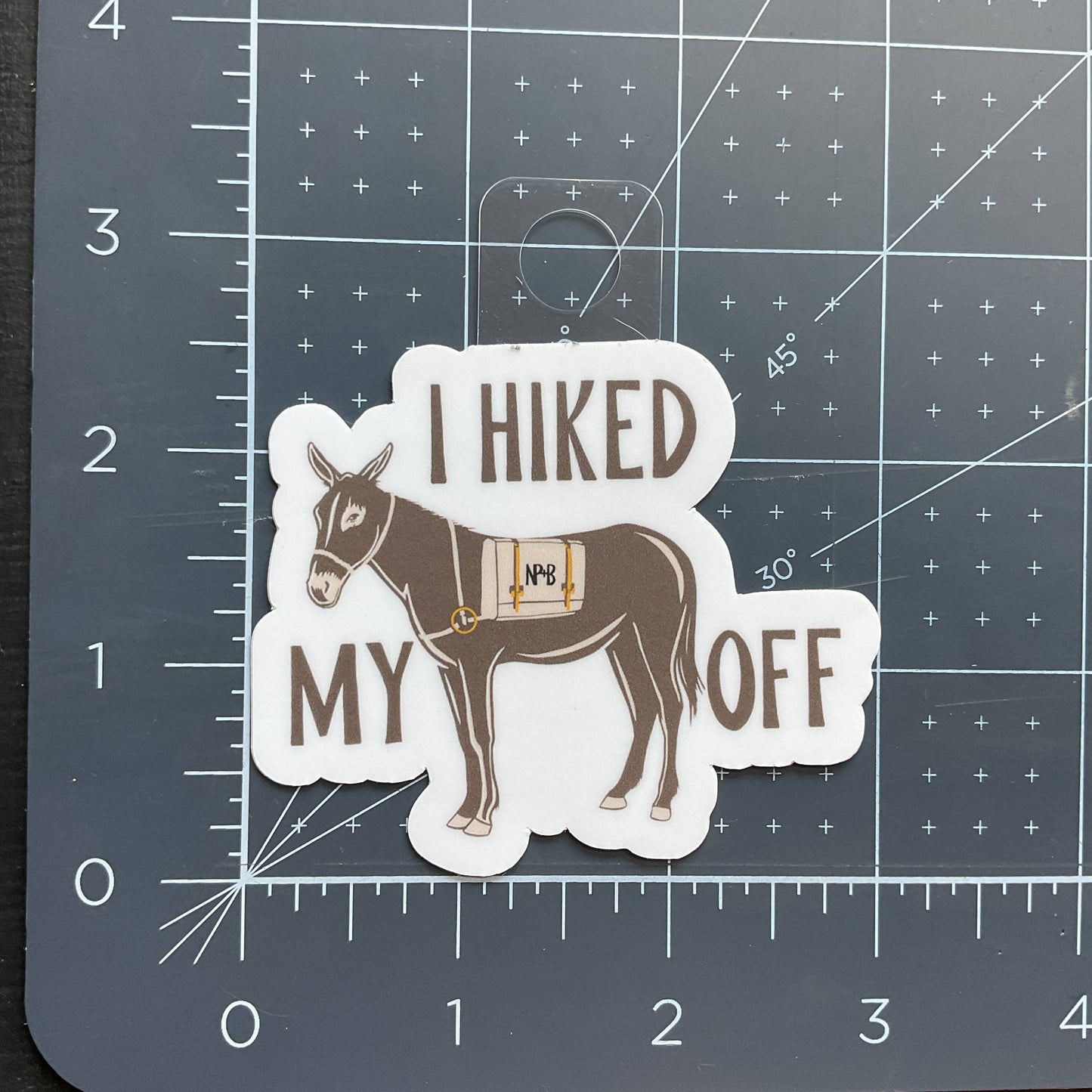 I Hiked My Ass Off Vinyl Sticker