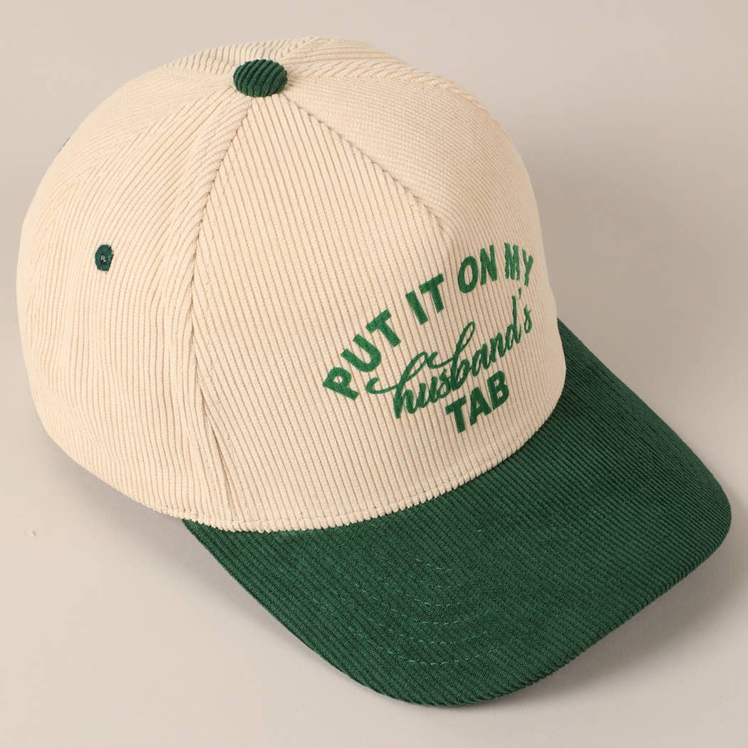 Put It On My Husband's Tab 5 Panel Corduroy Baseball Cap