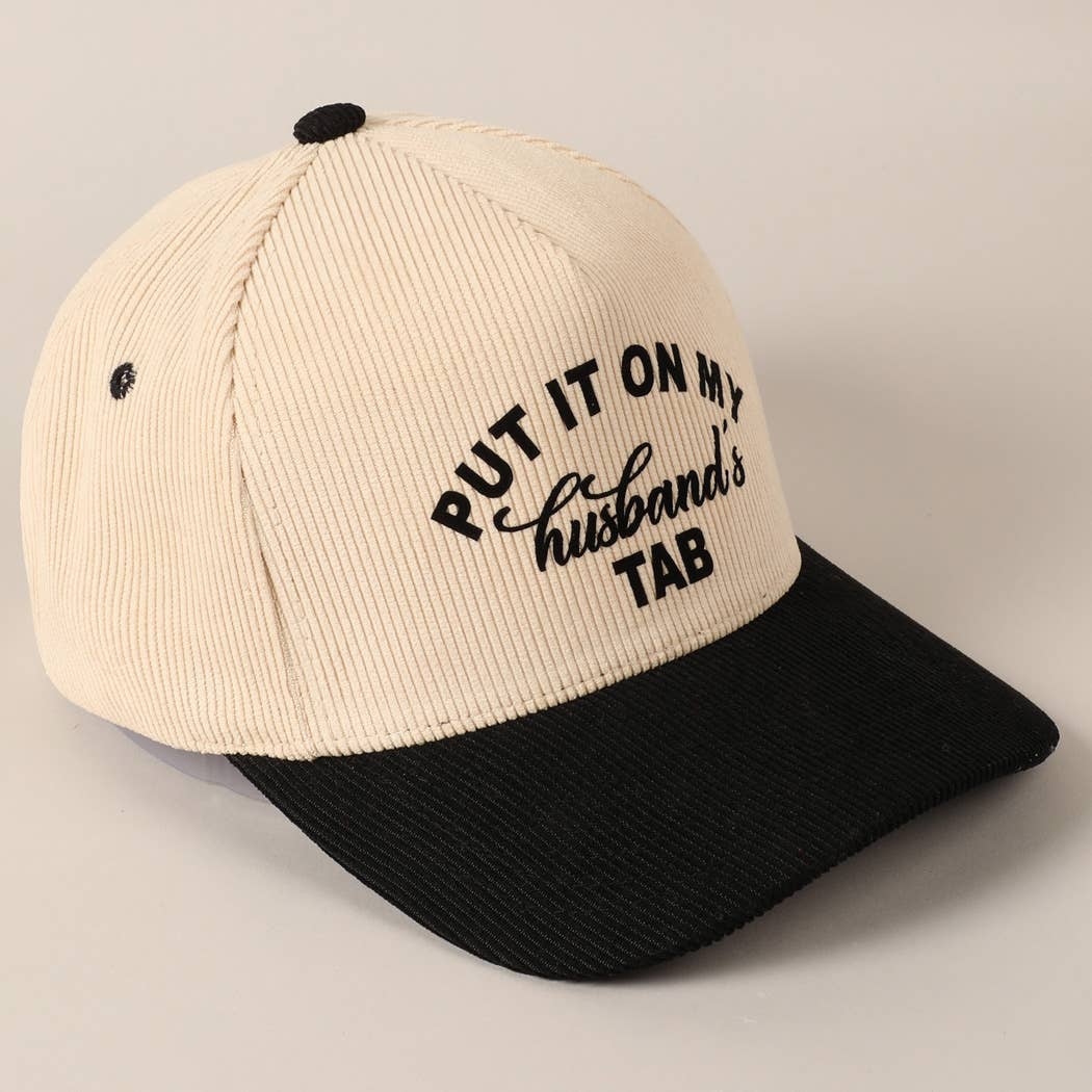Put It On My Husband's Tab 5 Panel Corduroy Baseball Cap
