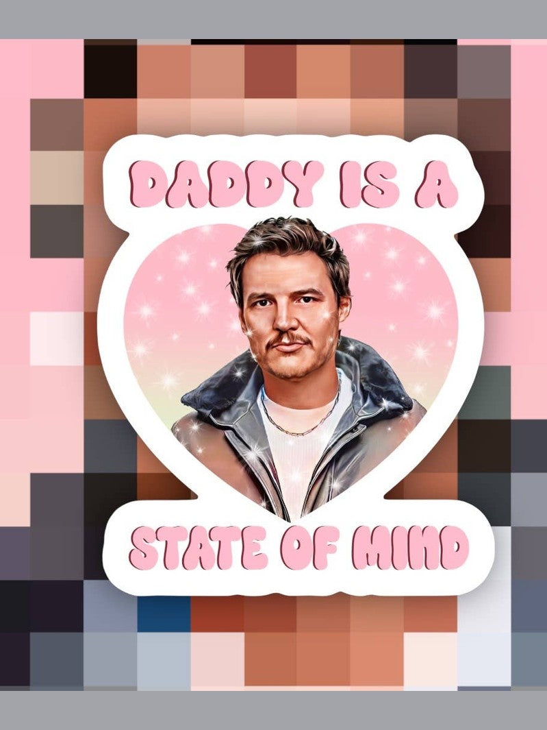 Daddy is a State of Mind Sticker