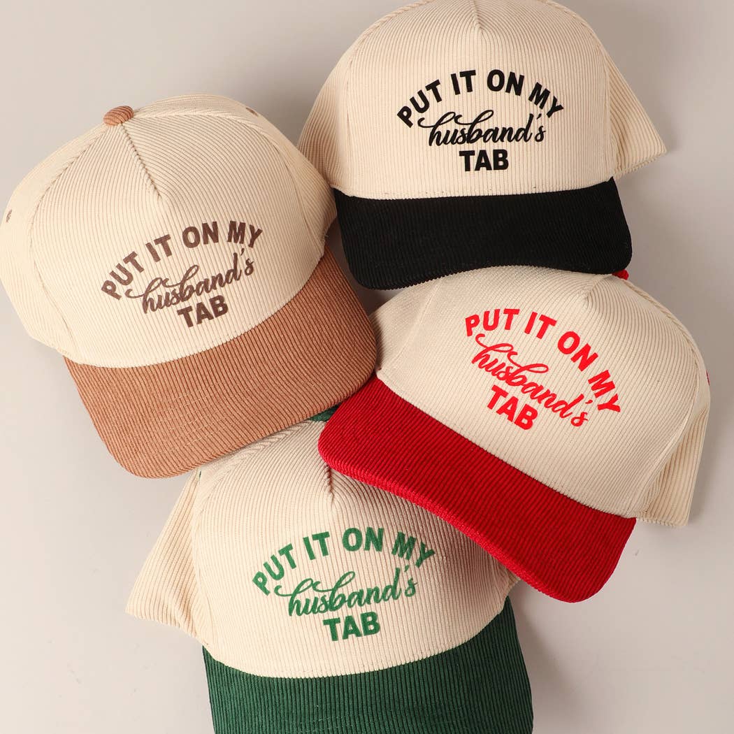 Put It On My Husband's Tab 5 Panel Corduroy Baseball Cap