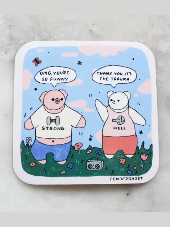 It's The Trauma Vinyl Sticker