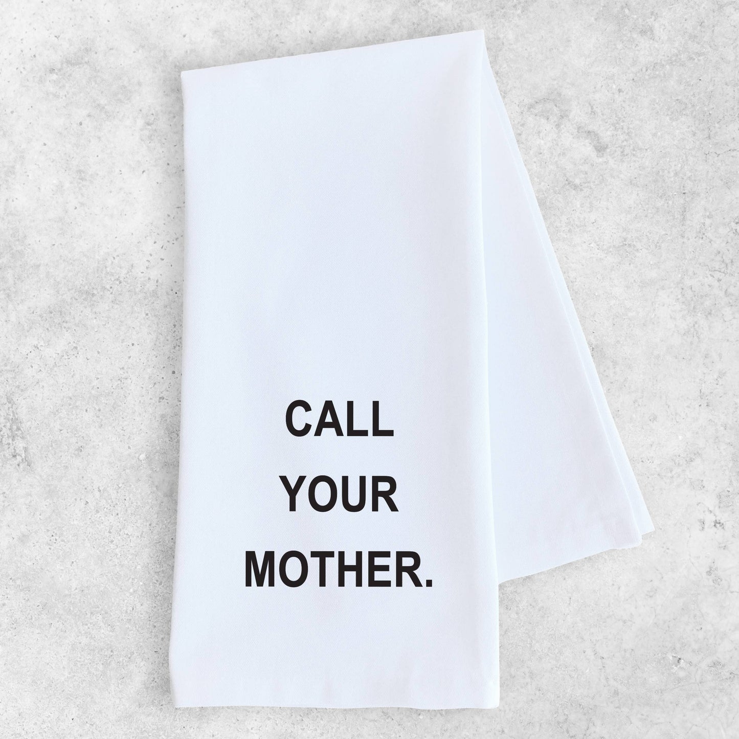 Tea Towel | Call Your Mother