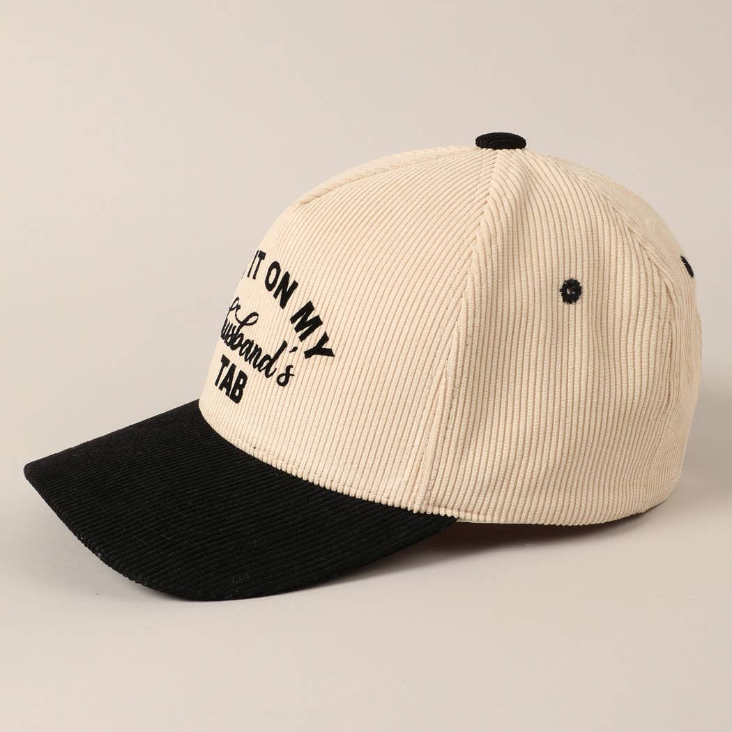 Put It On My Husband's Tab 5 Panel Corduroy Baseball Cap
