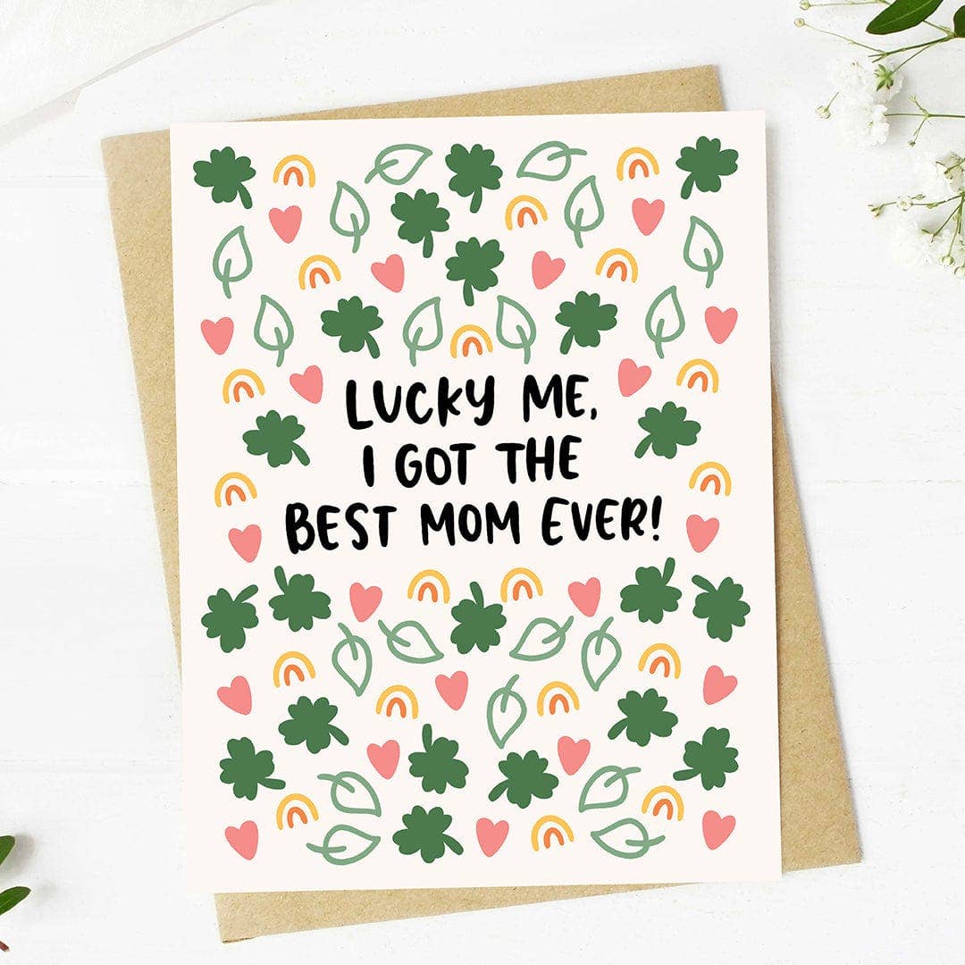 "I got the best mom ever!" Lucky Icons Mother's Day Card