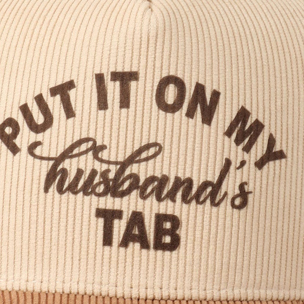 Put It On My Husband's Tab 5 Panel Corduroy Baseball Cap