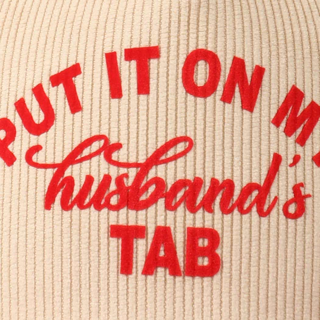 Put It On My Husband's Tab 5 Panel Corduroy Baseball Cap