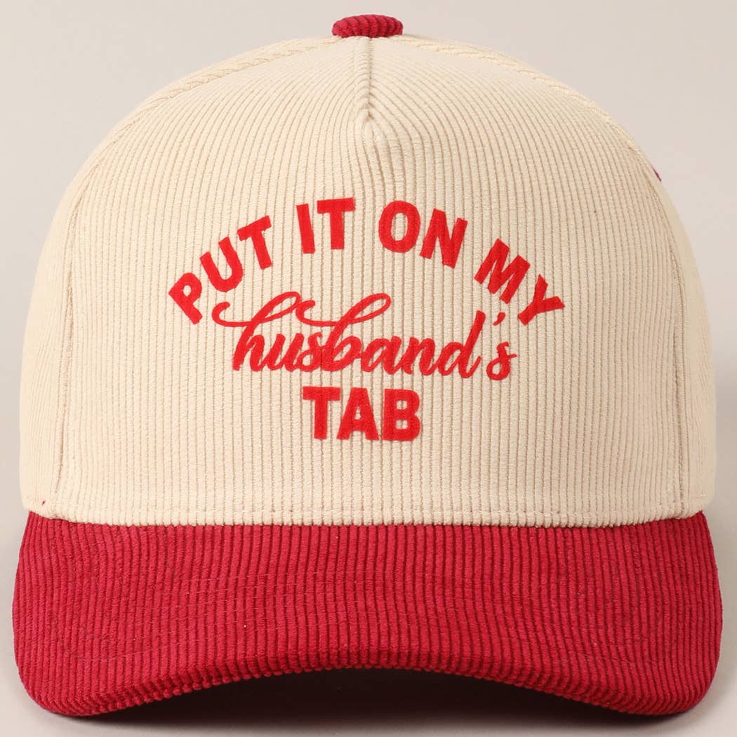 Put It On My Husband's Tab 5 Panel Corduroy Baseball Cap