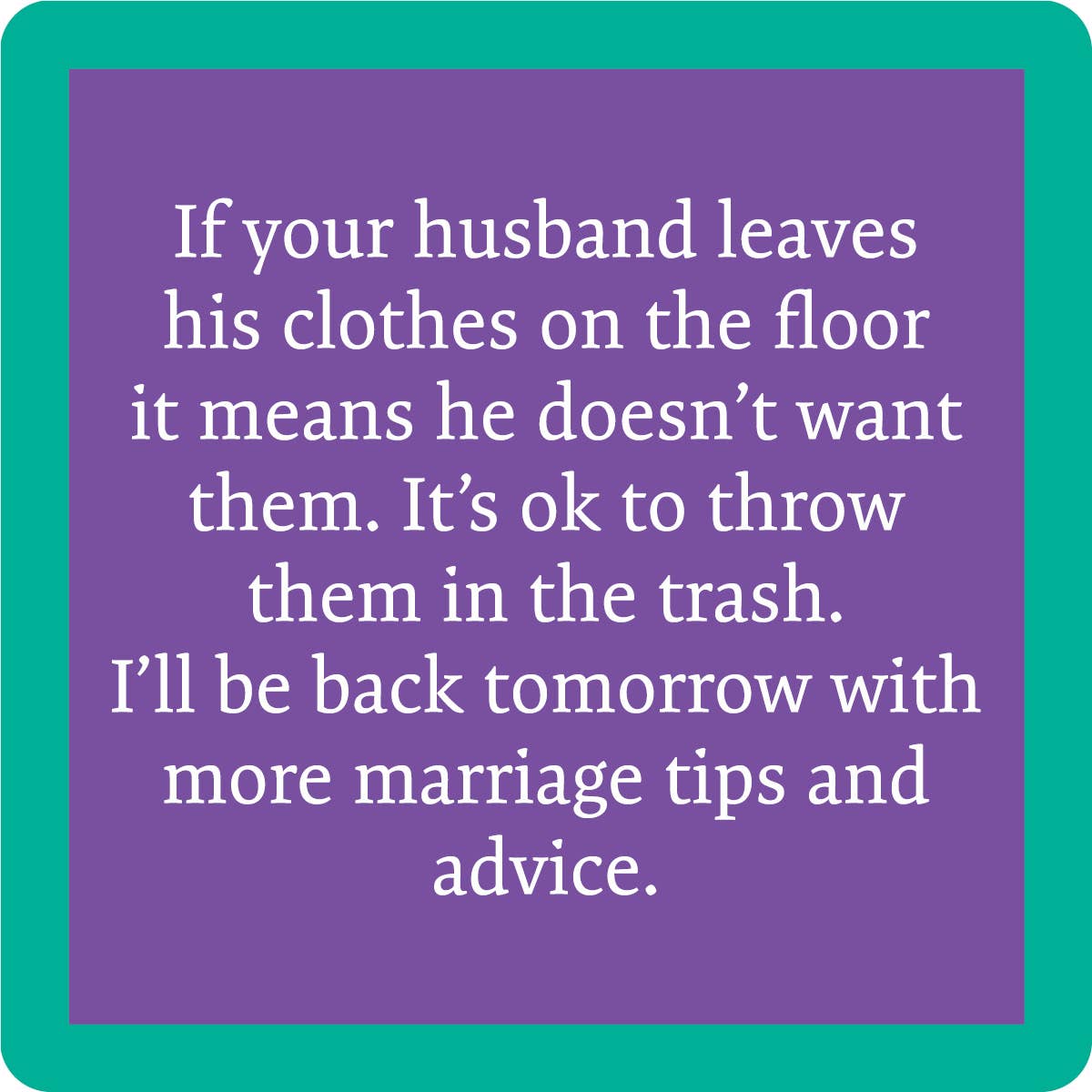 Coaster | Marriage Tips