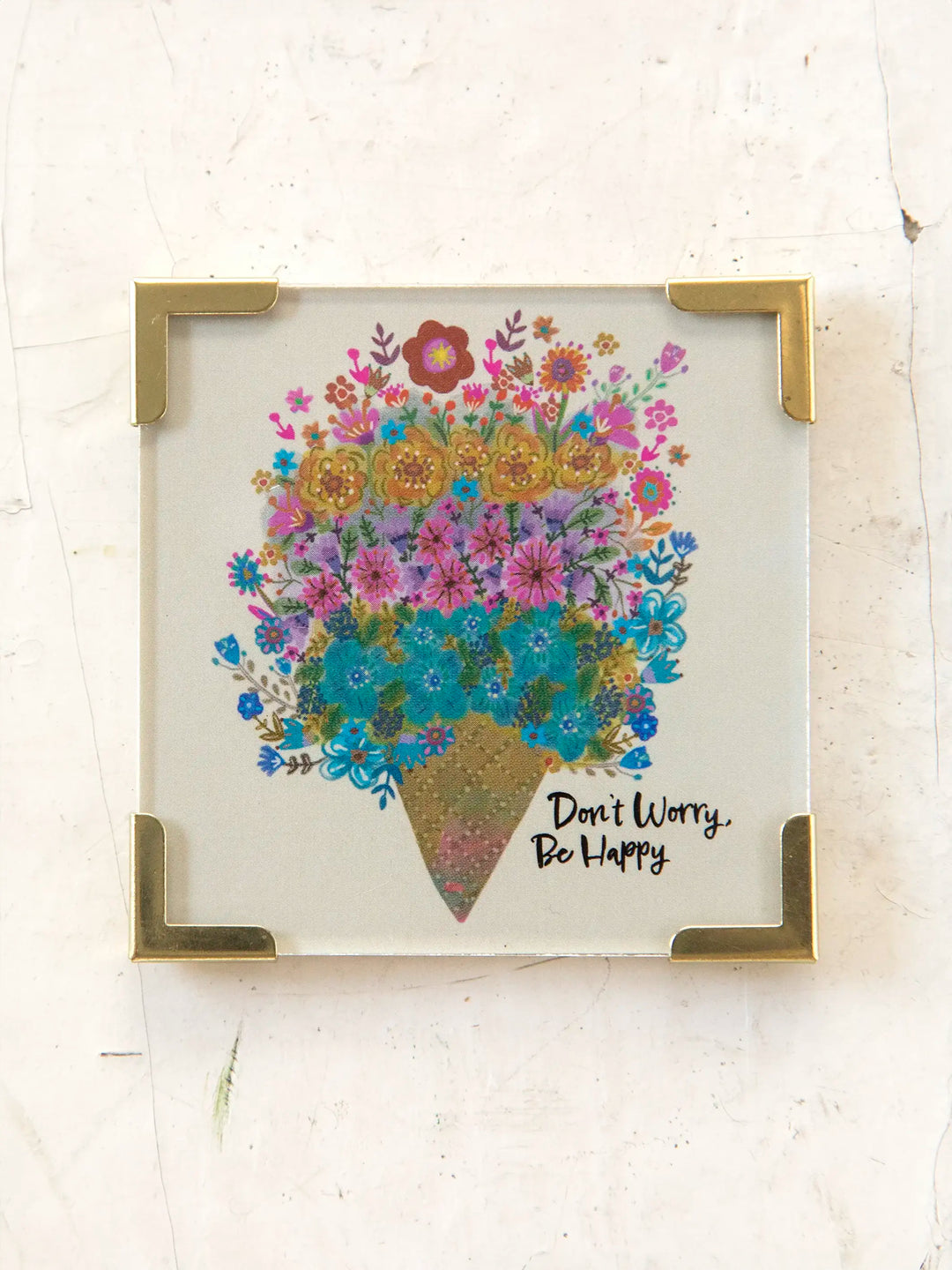 Corner Magnet -
Don't Worry Be Happy