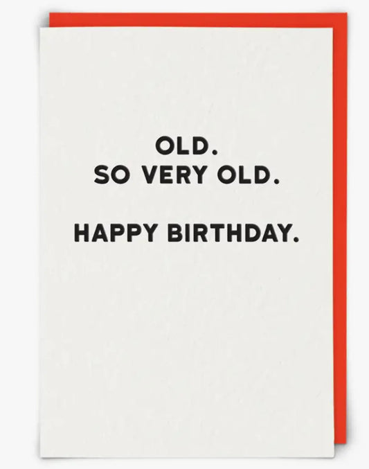 Old. So Very Old. Card