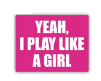 I Play Like a Girl Sticker