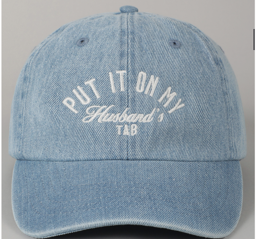 Put It On My Wife/Husband's Tab Denim Cap