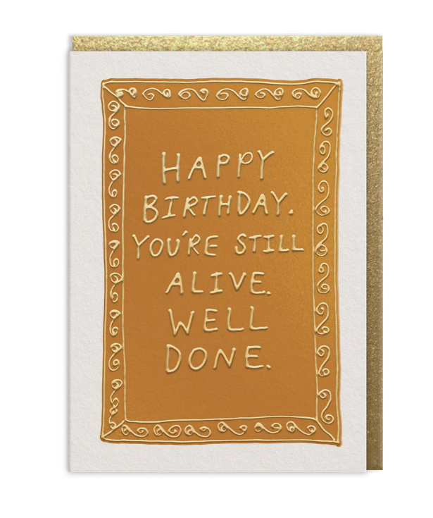 Still Alive Birthday Card