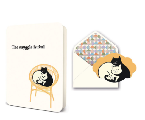 The Snuggle Is Real Card