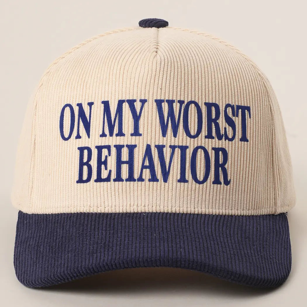 On My Worst Behavior Corduroy Trucker Hat