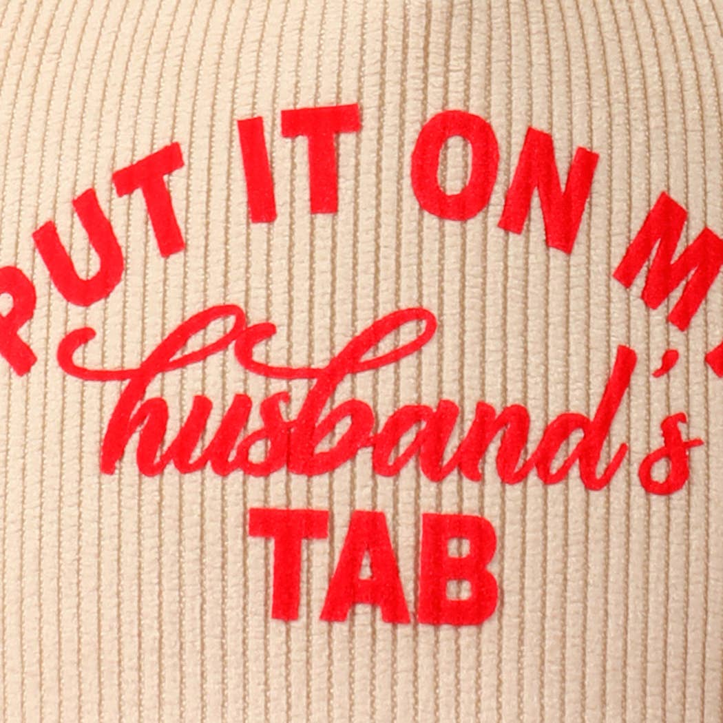 Put It On My Husband's Tab 5 Panel Corduroy Baseball Cap
