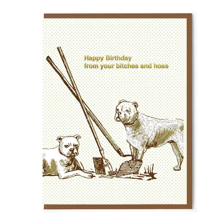 Happy Birthday From Your Bitches & Hoes Card