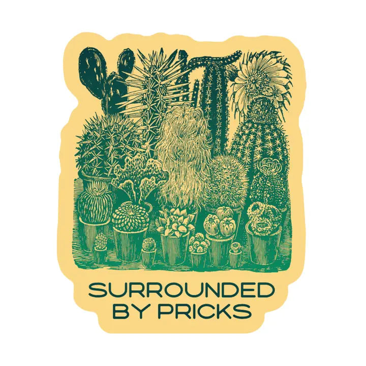 Surrounded by Pricks Vinyl Sticker