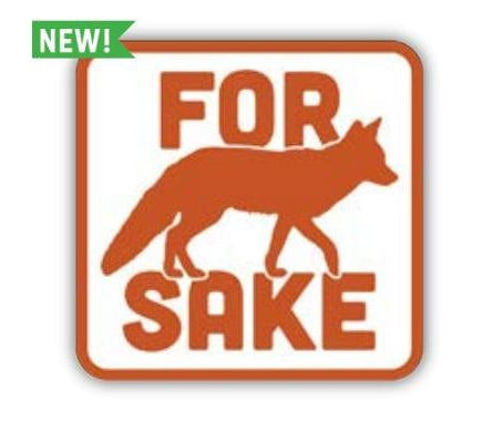 For Fox Sake Sticker