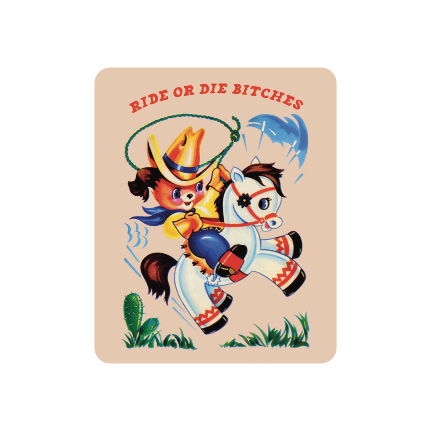 Ride or Die Bitches Cowboy Cactus High Quality Vinyl Sticker