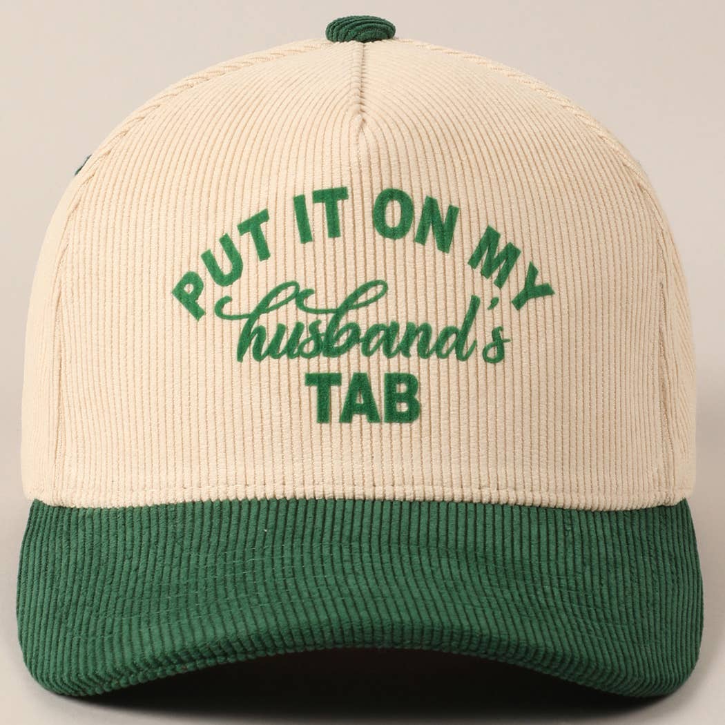 Put It On My Husband's Tab 5 Panel Corduroy Baseball Cap