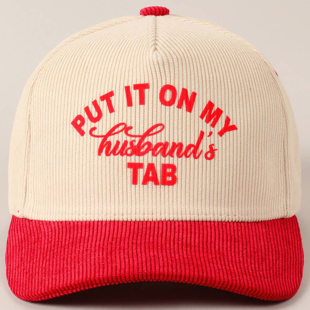 Put It On My Husband's Tab 5 Panel Corduroy Baseball Cap